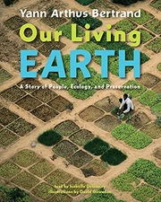 Our Living Earth: A Story of People, Ecology, and Pr...