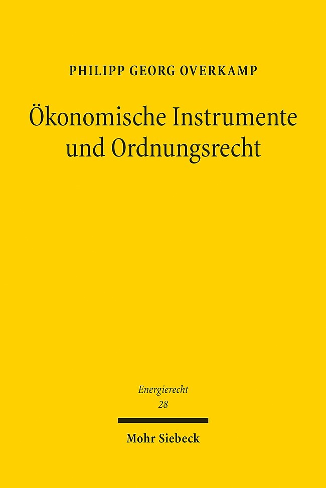 Philipp Georg Overkamp / Ökonomische Instrumente Und Ordnungsrecht