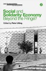 Social and Solidarity Economy: Beyond the Fringe? by Zed Books Ltd (Hardback, 2015)