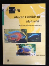 AQUALOG African Cichlids III Malawi II: Peacocks. English & German Ed. HBK