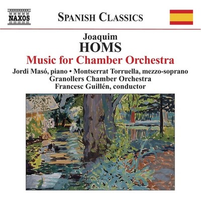 Joaquim Homs Music for Chamber Orchestra (CD) Album