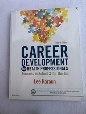 Career Development for Health Professionals : Success in School and on the...