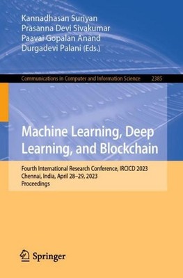 Machine Learning, Deep Learning, and Blockchain Kannadhasan Suriyan