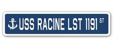 USS RACINE LST 1191 Street Sign us navy ship veteran sailor gift