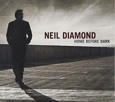 Neil Diamond | 2 CD | Home before dark (2008, CD/DVD)
