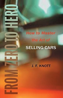 FROM ZERO TO HERO: How to Master the Ar..., Knott, Jeff