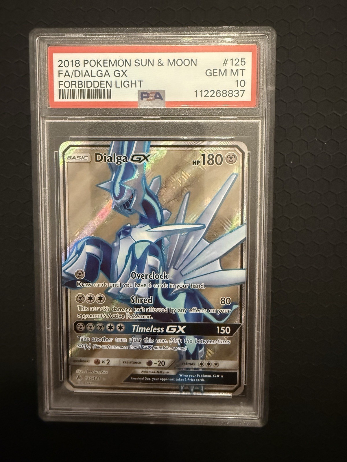 2018 POKEMON SUN & MOON FORBIDDEN LIGHT #125 FULL ART/DIALGA GX PSA 10