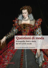 Alessandra Zamp Questioni di moda. Iconografia, fonti e  (Paperback) (UK IMPORT)