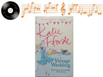 A Vintage Wedding Katie Fforde Hardcover Book Signed - VG+
