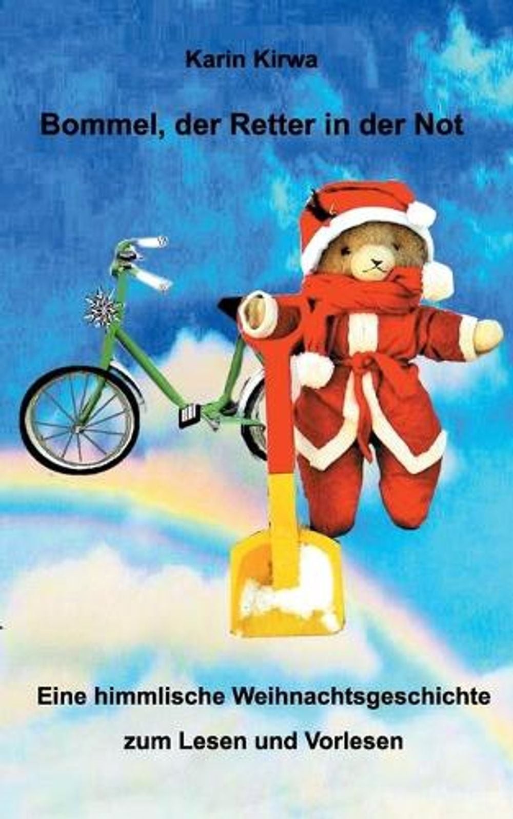 Bommel, der Retter in der Not: Eine himmlische Weihnachtsgeschichte zum Lesen un