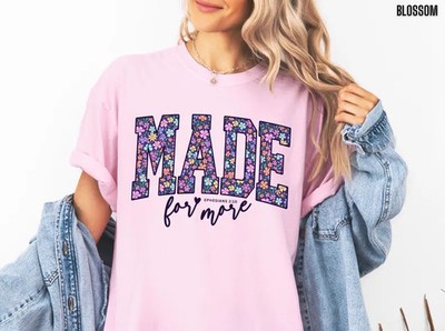 Made For More Comfort Tee Christian Faith Religious Spiritual Gift