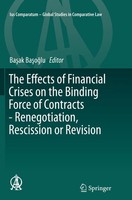 The Effects Of Financial Crises On The Binding Force Of Contracts - Renegotiatio
