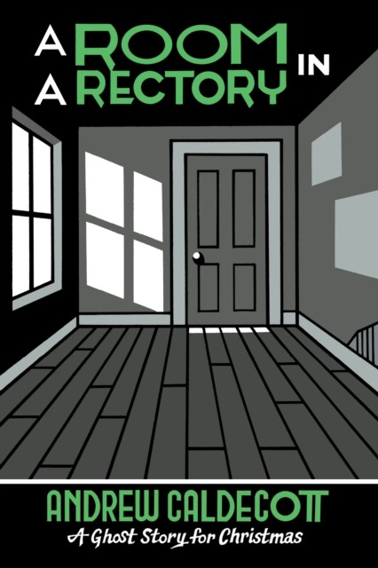 A Room in a Rectory: A Ghost Story by Sir Andrew CaldecottSeth (PB 2023) - Image 5