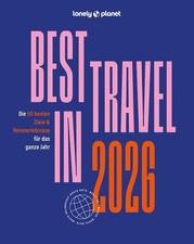 LONELY PLANET Reiseführer Lonely Planet Best in Travel 2026 Die 50 besten Zie...