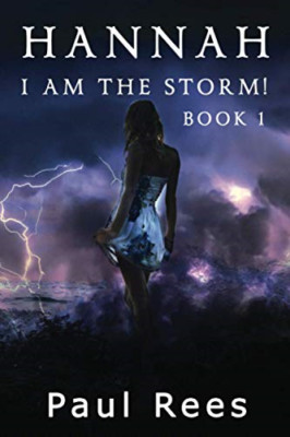 Hannah.: I AM the storm! (Hannah) - Paperback / softback NEW Rees, Paul 30/09/20