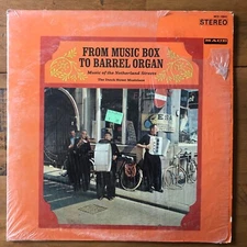 FROM MUSIC BOX TO BARREL ORGAN, MUSIC OF THE NETHERLAND STS. MCS10041 Stereo
