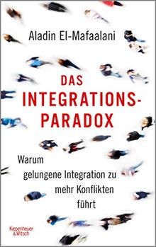 Das Integrationsparadox: Warum gelungene Integratio... | Buch | Zustand sehr gut