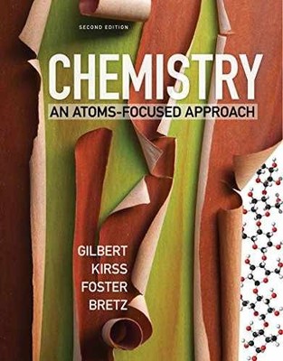 Chemistry: An Atoms-Focused - Paperback, by Gilbert Thomas R; - Very Good