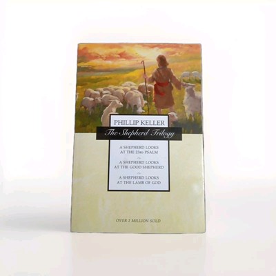 The Shepherd Trilogy: A Shepherd Looks at the 23rd Psalm / A Shepherd Looks at t