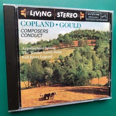 COPLAND, GOULD Composers Conduct CD Appalachian Spring Tender Land Fall River EX