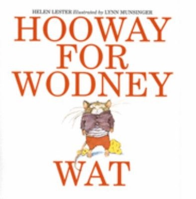 Hooway for Wodney Wat Reinforced Library Binding Helen Lester