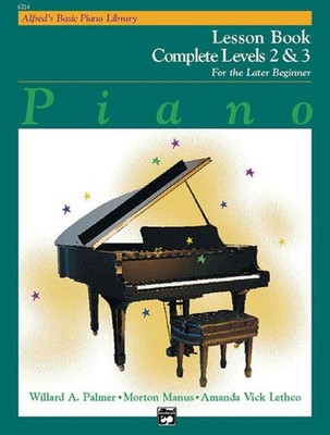 Alfred's Basic Piano Library: Piano Lesson Book, Complete Levels 2 & 3 for t...