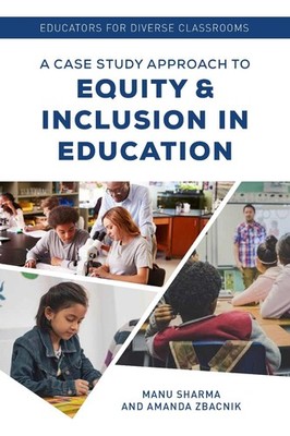 Educators for Diverse Classrooms: A Case Study Approach to Equity and Inclusion 