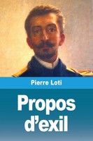 Pierre Loti | Propos D'exil | Taschenbuch | FranzöSisch (2025) | Prodinnova