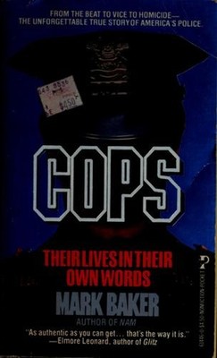Cops : Their Lives in Their Own Words Mass Market Paperbound Mark