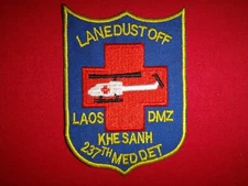 Vietnam War Patch US 237th Medical Detachment LANE DUST OFF "LAOS-DMZ-KHE SANH"