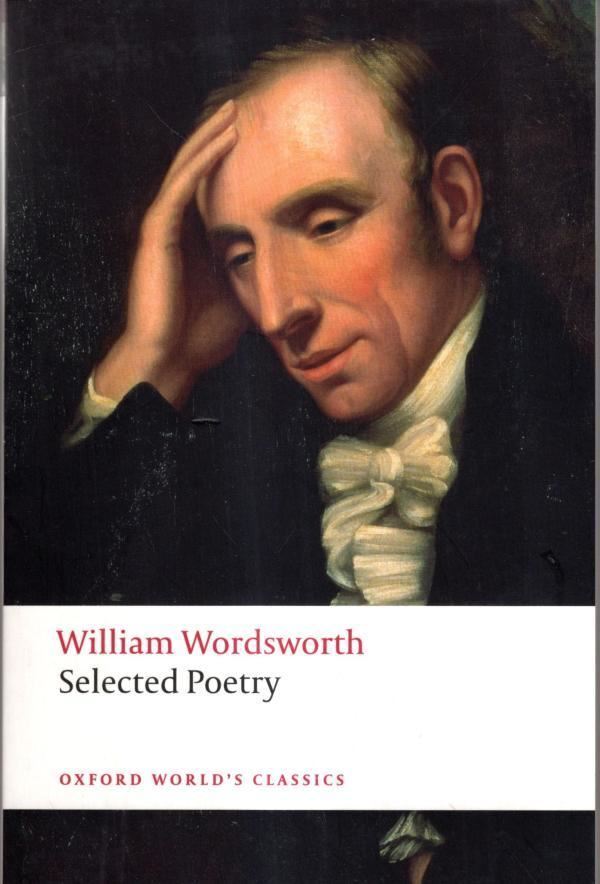 Selected Poetry (Oxford World's Classics) : William Wordsworth