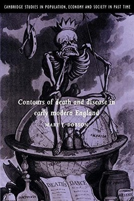 Contours of Death and Disease in Ea..., Dobson, Mary J.