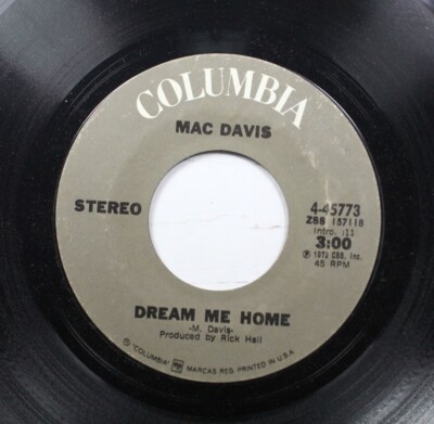 Country Nm! 45 Mac Davis - Dream Me Home / Spread Your Love On Me On Columbia