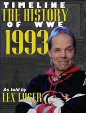 WWF Timeline 1993 Lex Luger WWE WCW NWA NWO Yokozuna Bret Hart Undertaker Sting