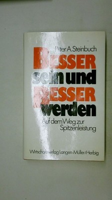105501 Pitter A. Steinbuch BESSER SEIN UND BESSER WERDEN auf d. Weg zur