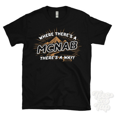 WHERE THERE'S A MCNAB... T-SHIRT Name Nachname lustig Familie Geschenkidee