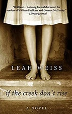 If the Creek Don't Rise Library Binding Leah Weiss