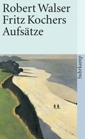 Fritz Kochers AufsäTze | Robert Walser | Taschenbuch | 135 S. | Deutsch | 1986