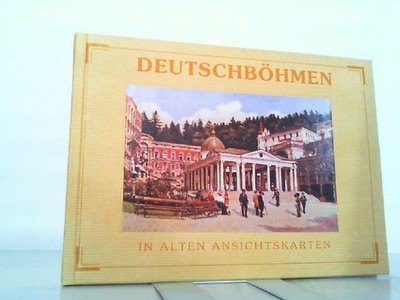 Deutschböhmen in alten Ansichtskarten. Aschenbrenner, Viktor:
