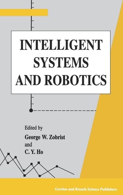 George W. Zobrist (u. a.) | Intelligent Systems and Robotics | Buch | Englisch