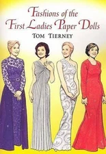 Fashions of First Ladies Paper Dolls (Dover President Paper Dolls), Tom Tierney,