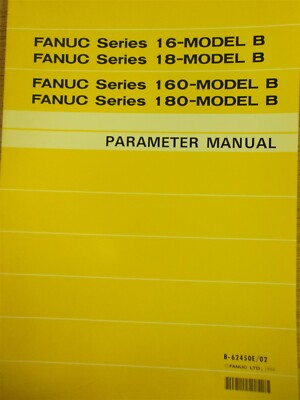 Fanuc 16-B 18-B 160-B 180-B Parameter Manual *FREE SHIPPING*