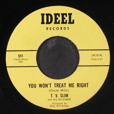 TV SLIM: you won't treat me right / i'm a real man IDEEL 7" Single 45 RPM