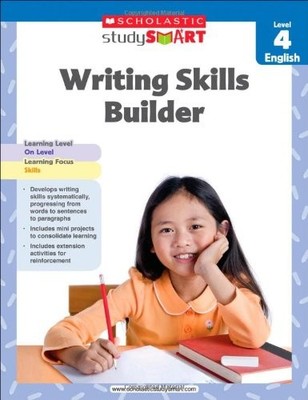 Writing Skills Builder, Level 4 (Scholastic Study Smart),Scholas