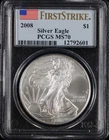 2008 Silver Eagle PCGS MS70 First Strike