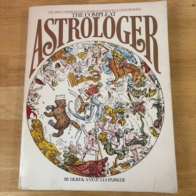 THE COMPLEAT ASTROLOGER - Derek & Julia Parker  Horoscopes Aries Sagittarius Vir