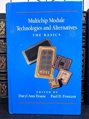 Multichip Module Technologies and Alternatives Basics Doane Franzon 1993 VG