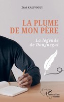 ZéZé Kalivogui | La Plume De Mon PèRe | Taschenbuch | FranzöSisch (2025)