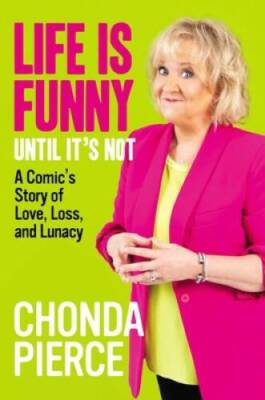 Life Is Funny Until Its Not: A Comics Story of Love, Loss, and Lunacy - GOOD