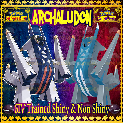 Pokemon Scarlet & Violet Archaludon 6IV  Shiny  & Non Shiny Best Stats Home